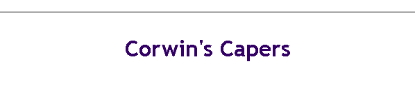 Corwin's Capers