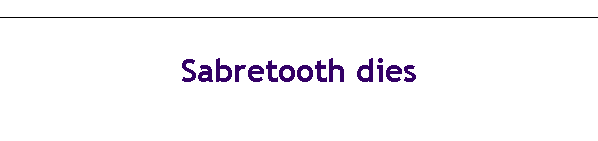 Sabretooth dies